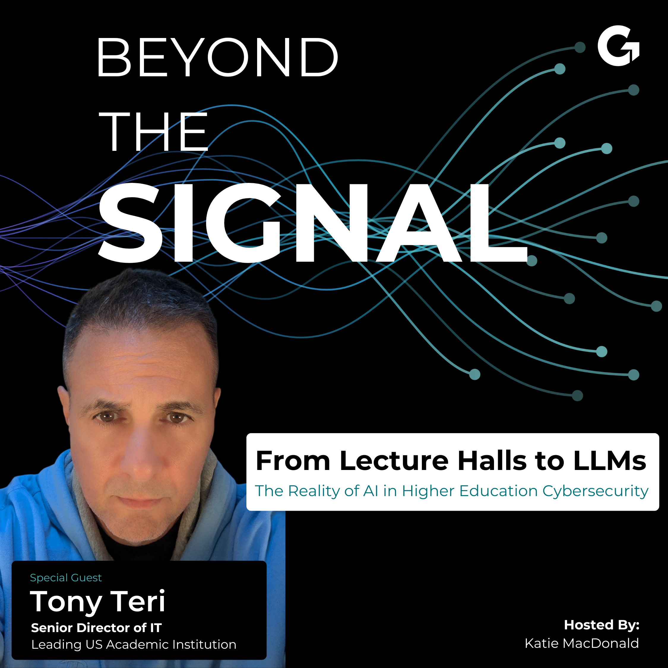 From Lecture Halls to LLMs: The Reality of AI in Higher Education Cybersecurity | Tony Teri